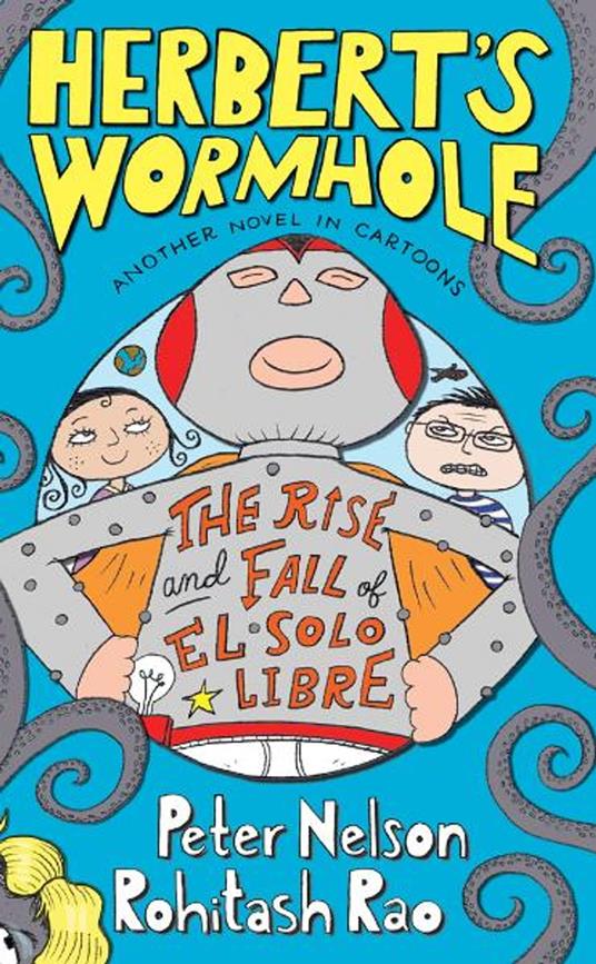 Herbert's Wormhole: The Rise and Fall of El Solo Libre - Nelson Peter,Rohitash Rao - ebook