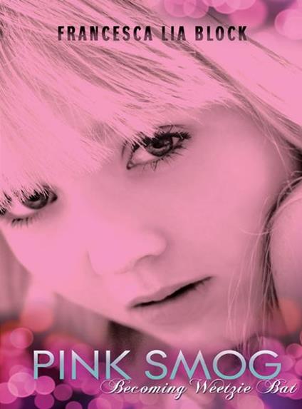 Pink Smog - Francesca Lia Block - ebook