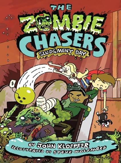 The Zombie Chasers #3: Sludgment Day - John Kloepfer,Steve Wolfhard - ebook