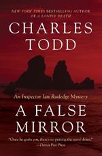 A False Mirror: An Inspector Ian Rutledge Mystery