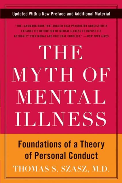 The Myth of Mental Illness