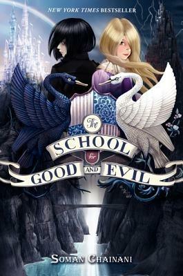 The School for Good and Evil: Now a Netflix Originals Movie - Soman Chainani - cover