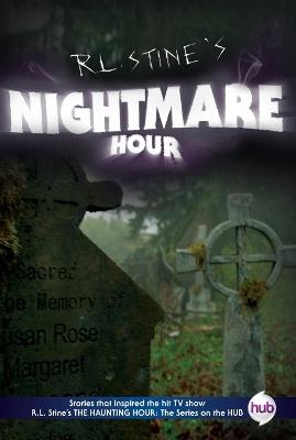 Nightmare Hour TV Tie-in Edition - R L Stine - cover