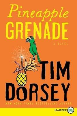 Pineapple Grenade - Tim Dorsey - cover