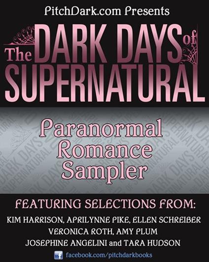 PitchDark Presents the Dark Days of Supernatural Paranormal Romance Sampler - Various - ebook