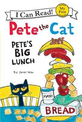 Pete the Cat: Pete's Big Lunch - James Dean - cover