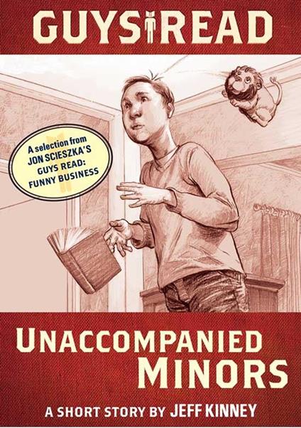 Guys Read: Unaccompanied Minors - Jeff Kinney,Jon Scieszka,Adam Rex - ebook