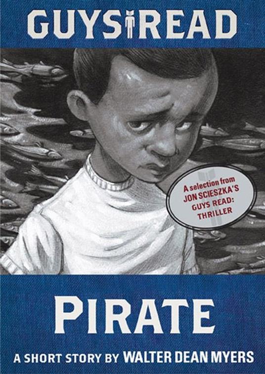 Guys Read: Pirate - Walter Dean Myers - ebook