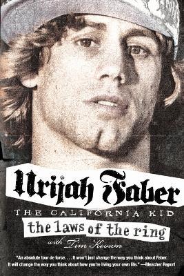 The Laws of the Ring - Urijah Faber,Tim Keown - cover