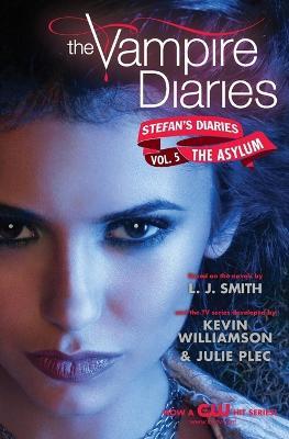 Stefan's Diaries: The Asylum - L. j. Smith - cover