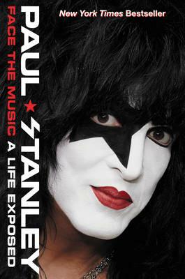 Face the Music: A Life Exposed - Paul Stanley - cover