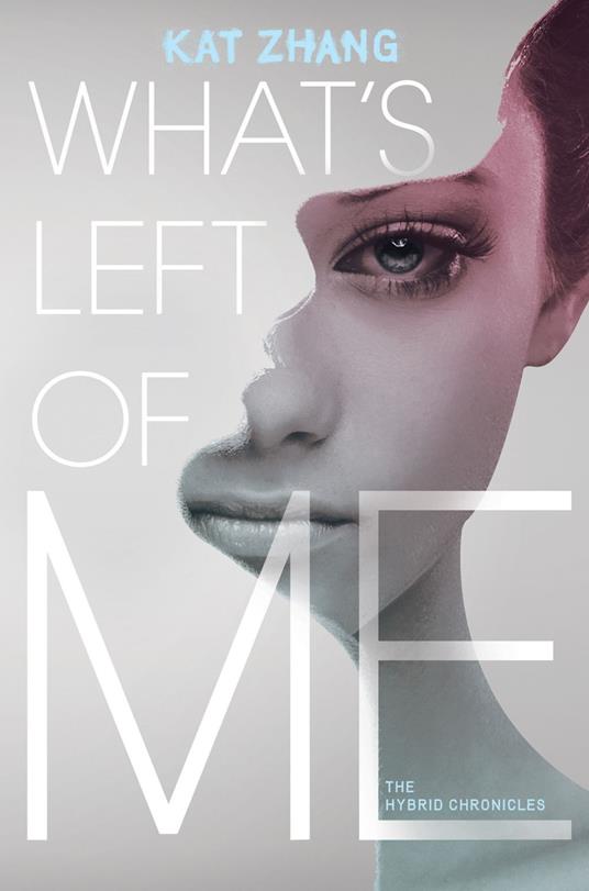 What's Left of Me - Kat Zhang - ebook