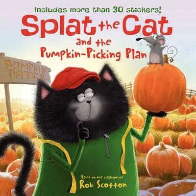 Splat the Cat and the Pumpkin-Picking Plan - Rob Scotton - cover