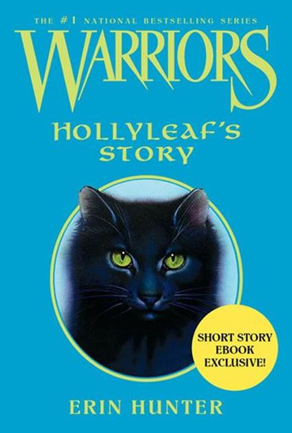 Warriors: Hollyleaf's Story - Erin Hunter,Wayne McLoughlin - ebook