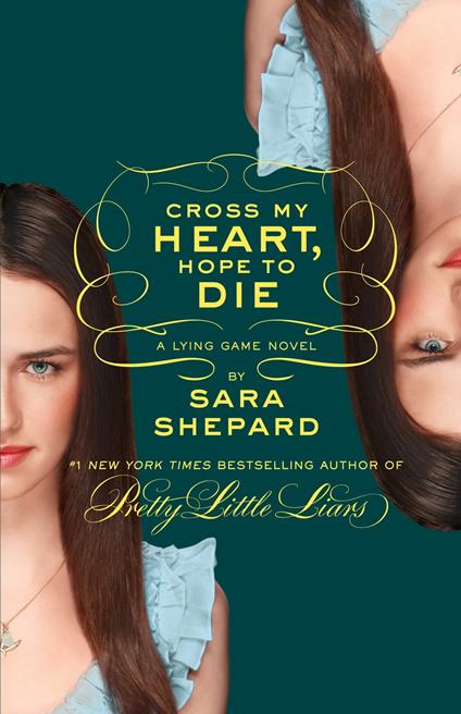 The Lying Game #5: Cross My Heart, Hope to Die - Sara Shepard - ebook