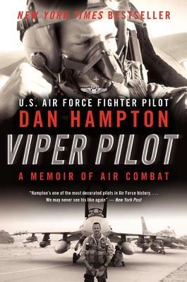 Viper Pilot: A Memoir of Air Combat - Dan Hampton - cover