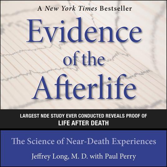 Evidence of the Afterlife