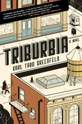 Triburbia - Karl Taro Greenfeld - cover