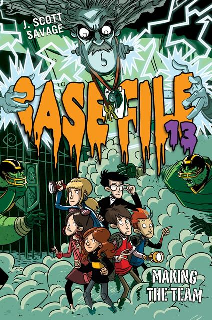 Case File 13 #2: Making the Team - J. Scott Savage,Doug Holgate - ebook