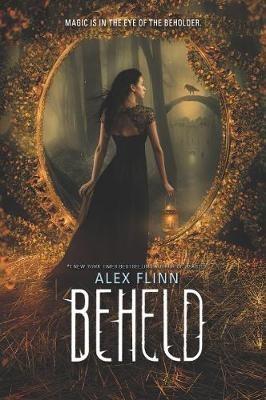 Beheld - Alex Flinn - cover