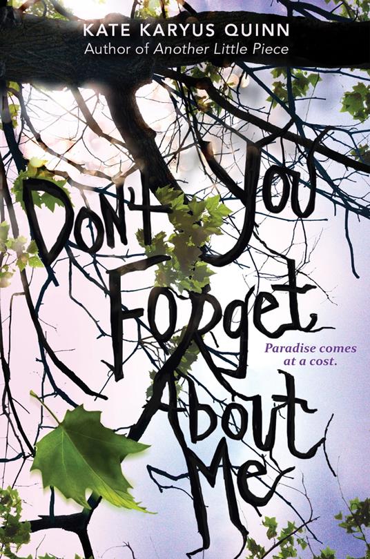 (Don't You) Forget About Me - Kate Karyus Quinn - ebook