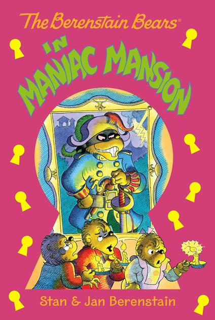 The Berenstain Bears Chapter Book: Maniac Mansion - Jan Berenstain,Stan Berenstain - ebook
