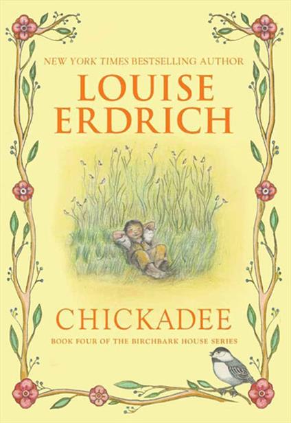Chickadee - Louise Erdrich - ebook