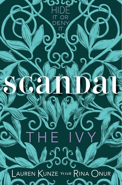 The Ivy: Scandal - Lauren Kunze,Rina Onur - ebook