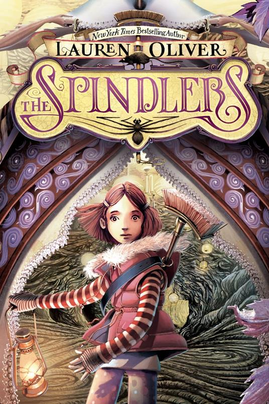 The Spindlers - Lauren Oliver,Iacopo Bruno - ebook
