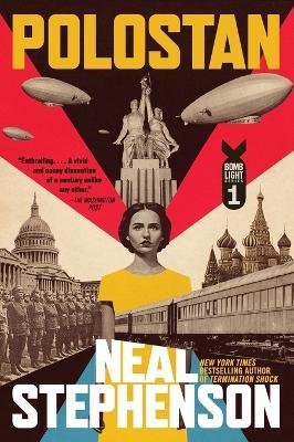 Polostan: Volume One of Bomb Light - Neal Stephenson - cover