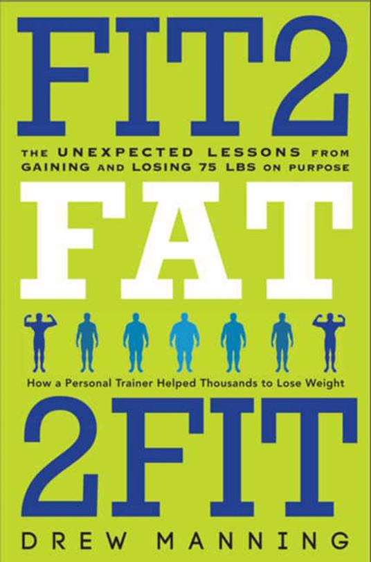 Fit2Fat2Fit