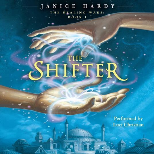 The Healing Wars: Book I: The Shifter