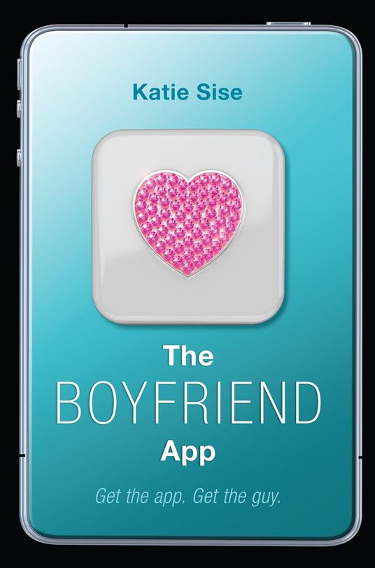 The Boyfriend App - Katie Sise - ebook