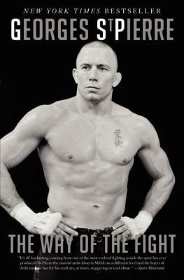The Way of the Fight - Georges St-Pierre - cover