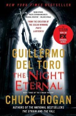 The Night Eternal - Guillermo del Toro,Chuck Hogan - cover