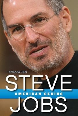 Steve Jobs: American Genius - Amanda Ziller - cover