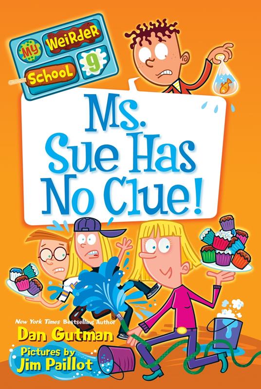 My Weirder School #9: Ms. Sue Has No Clue! - Dan Gutman,Jim Paillot - ebook