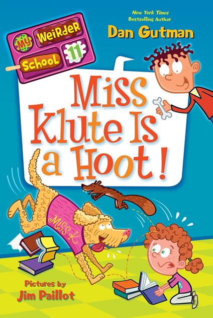 My Weirder School #11: Miss Klute Is a Hoot! - Dan Gutman,Jim Paillot - ebook