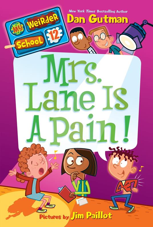 My Weirder School #12: Mrs. Lane Is a Pain! - Dan Gutman,Jim Paillot - ebook