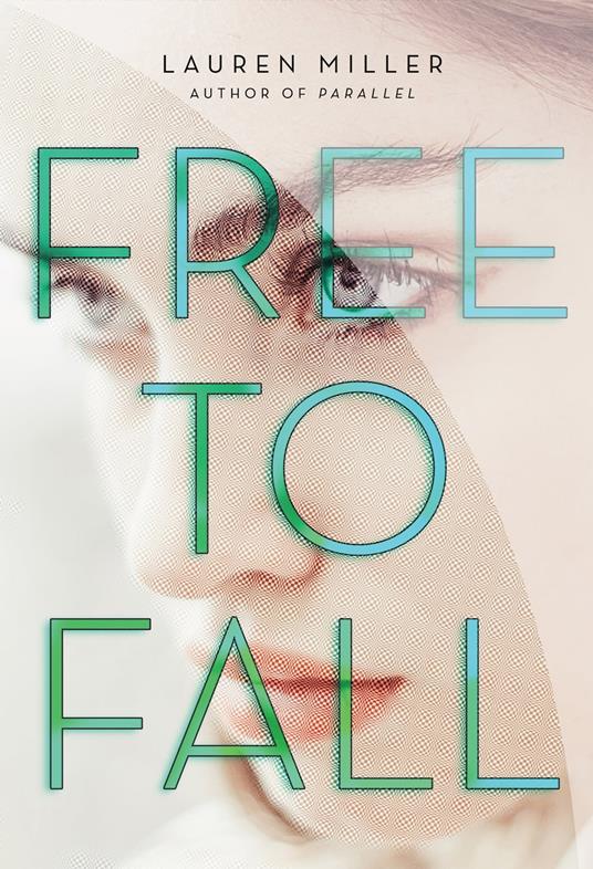 Free to Fall - Lauren Miller - ebook