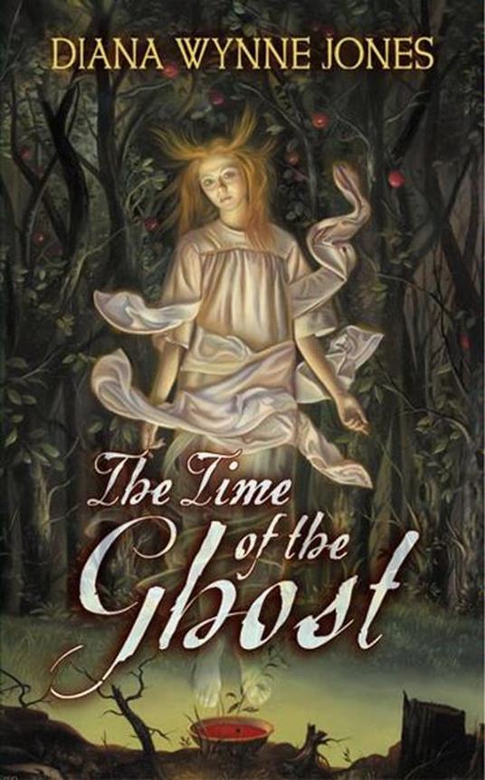 The Time of the Ghost - Diana Wynne Jones - ebook
