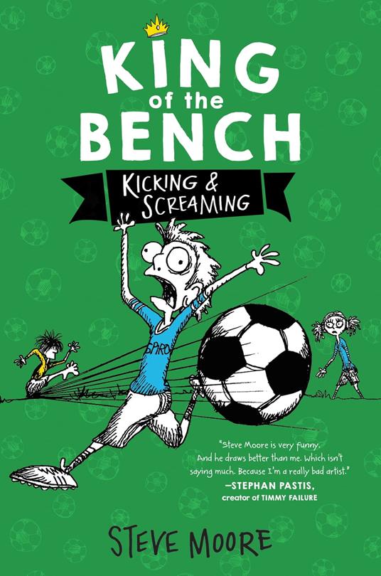 King of the Bench: Kicking & Screaming - Steve Moore - ebook