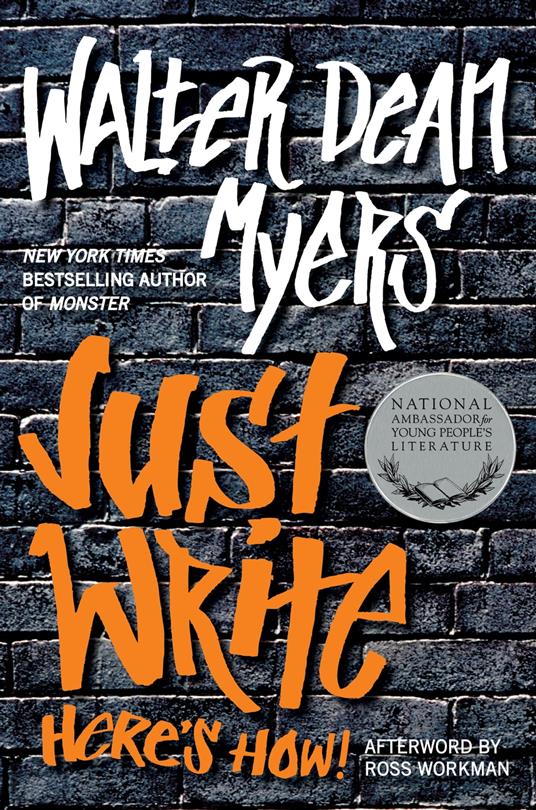 Just Write: Here's How! - Walter Dean Myers - ebook