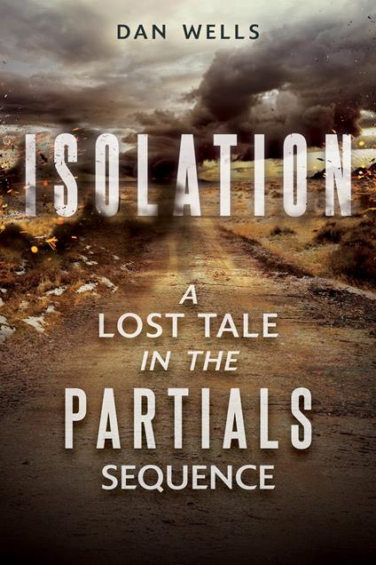 Isolation - Dan Wells - ebook