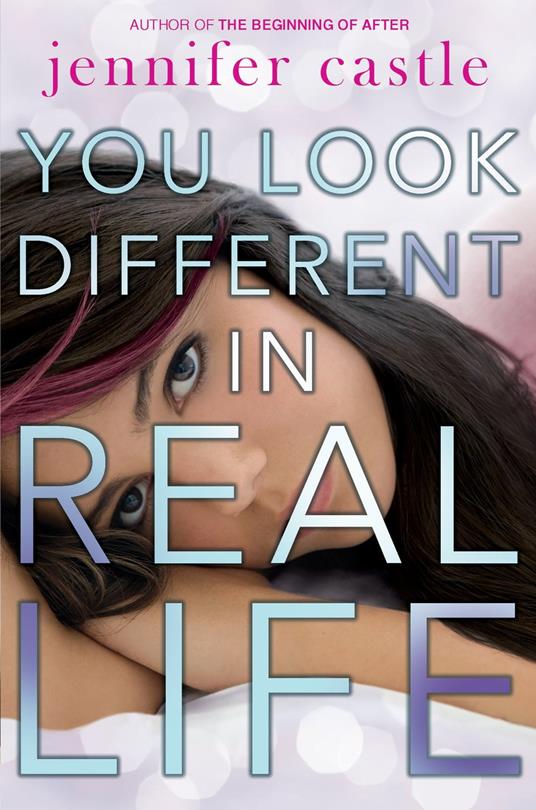 You Look Different in Real Life - Jennifer Castle - ebook