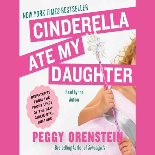 Cinderella Ate My Daughter