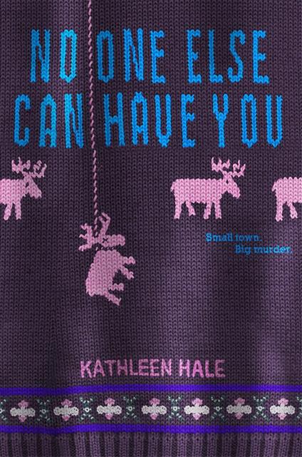 No One Else Can Have You - Kathleen Hale - ebook