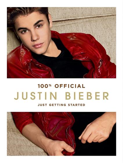 Justin Bieber: Just Getting Started - Justin Bieber - ebook