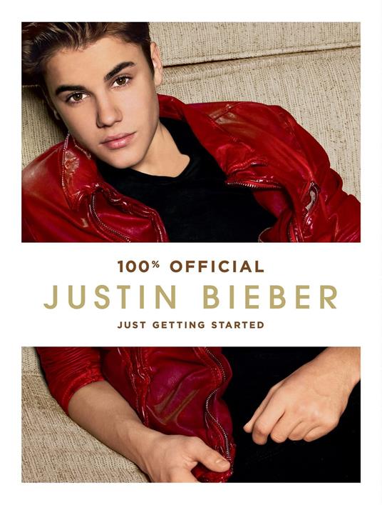 Justin Bieber: Just Getting Started - Justin Bieber - ebook