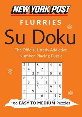 New York Post Flurries Su Doku: 150 Easy to Medium Puzzles - Harpercollins Publishers Ltd - cover